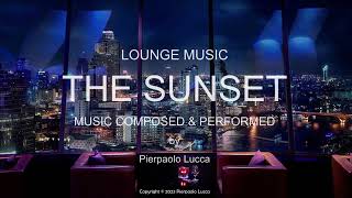 THE SUNSET - Lounge Music Improvvisation
