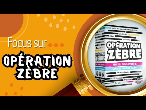 🔎 Focus sur Opération Zèbre