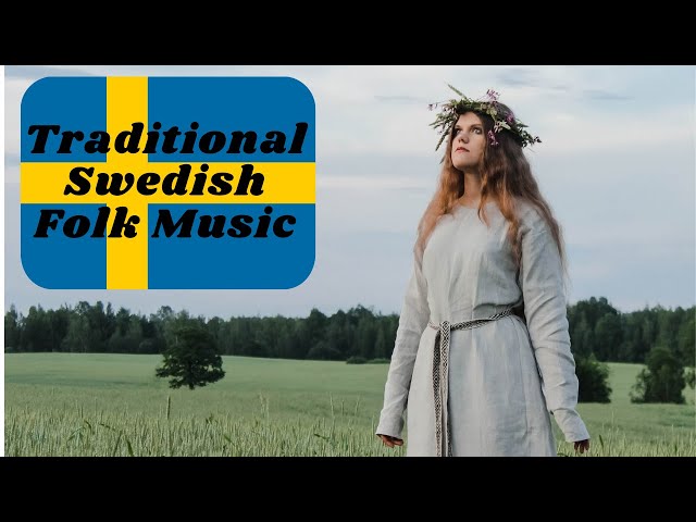 The Best Swedish Folk Music to Listen to Instrumentally
