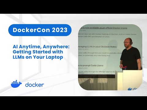 AI Anytime, Anywhere: Getting started with LLMs on your Laptop Now (DockerCon 2023)