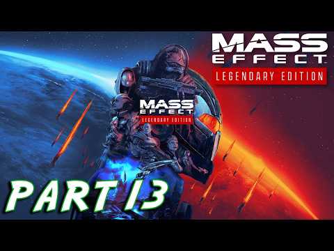 Mass Effect Legendary Edition Walkthrough *PART 13* | Mass Effect 3 Remastered Playthrough
