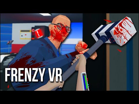 Frenzy VR | Absolute Chaos And Destruction In This ...