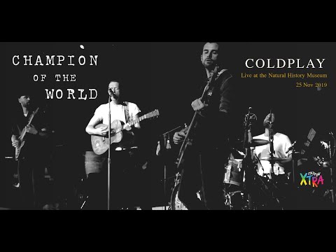 Coldplay - Champion of the World - Live at the Natural History Museum