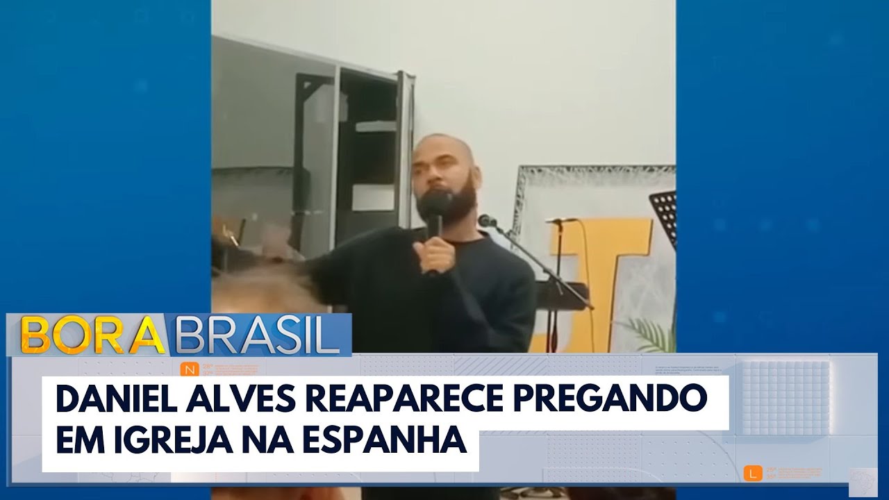 Daniel Alves reaparece pregando em igreja na Espanha | Bora Brasil