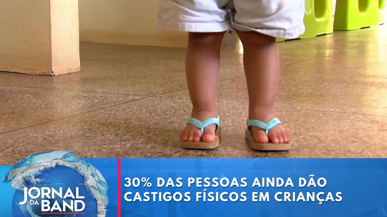 30 ainda dão castigos físicos em crianças | Jornal da Band