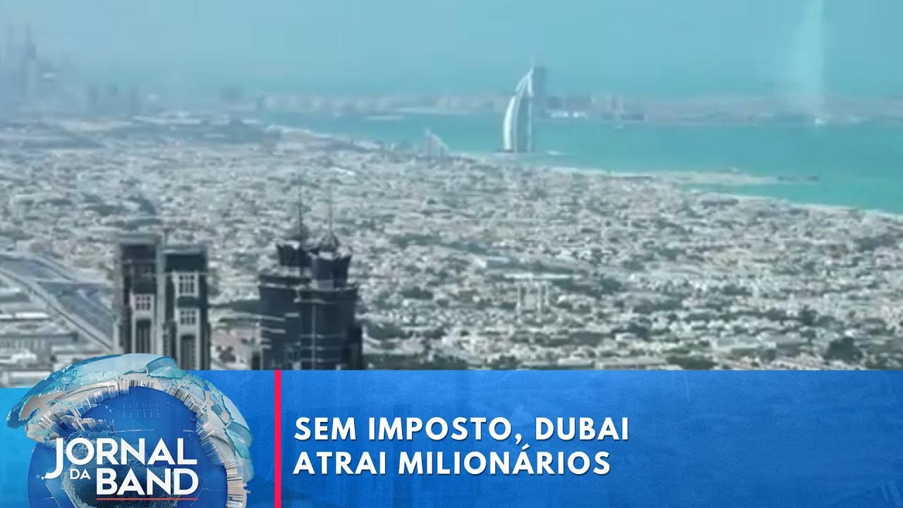 Sem imposto, Dubai atrai milionários | Jornal da Band