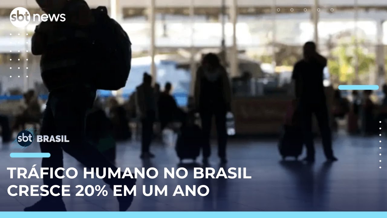 Brasil registra quase 900 denúncias de tráfico humano em 8 anos | SBTBrasil