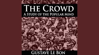 The Crowd - A Study of the Popular Mind