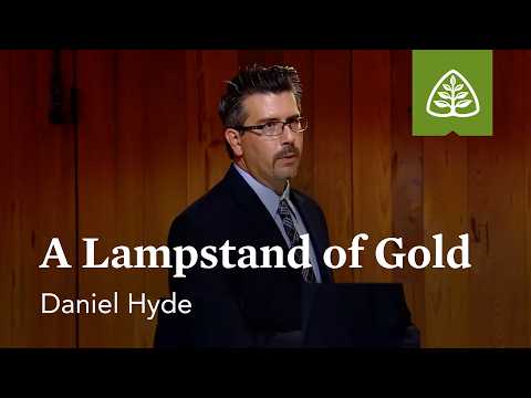 A Lampstand of Gold: God in Our Midst with Daniel Hyde