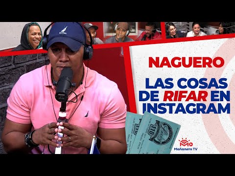 Las Cosas de RIFAR en INSTAGRAM | El Naguero