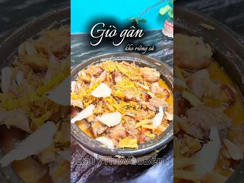 Giò gân kho riềng sả #food #cooking #shortvideo #viralvideo #batythovaobep #khosa #amthuc #vaobep