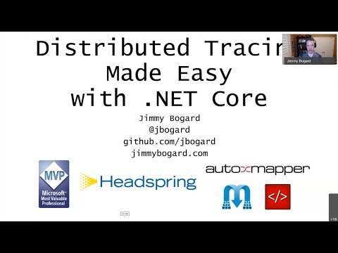 Distributed Tracing Made Easy with .NET Core - Jimmy Bogard