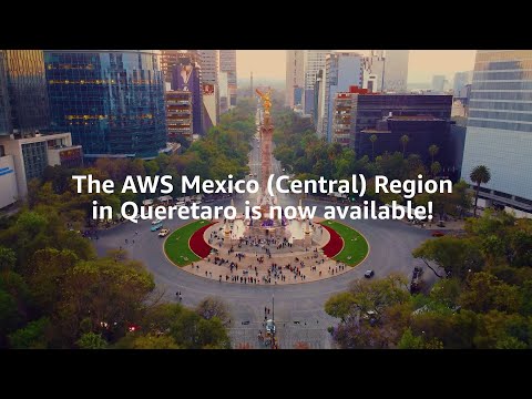 Mexico (Central) Region is now open | Amazon Web Services