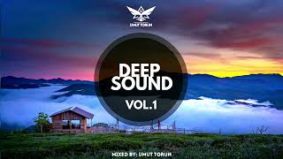 Deep Sound - Vol. 1 ★ Mixed By: Umut Torun