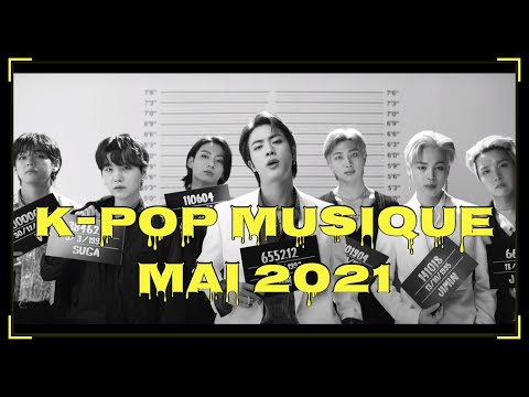 Vidéo K-Pop ~ Mai 2021 