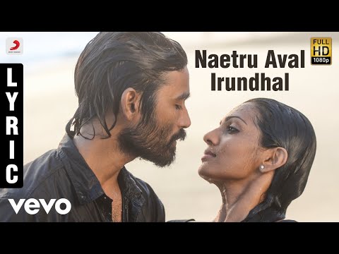 Maryan - Naetru Aval Irundhal Tamil Lyric | A.R. Rahman | Dhanush - UCTNtRdBAiZtHP9w7JinzfUg