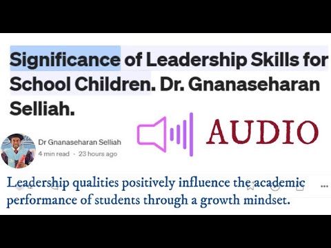 Developing Future Leaders: How Leadership Qualities Shape Students' Lives. Dr. Gnanaseharan Selliah.