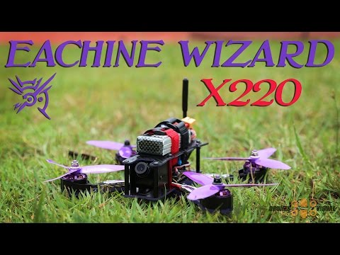 Eachine Wizard X220 Unboxing, Overview and Maiden Flight - UC2nJRZhwJ1XHmhiSUK3HqKA