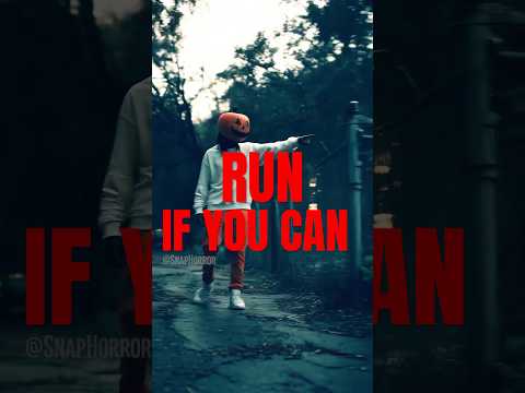 POV: Don’t Open the Pumpkin Door