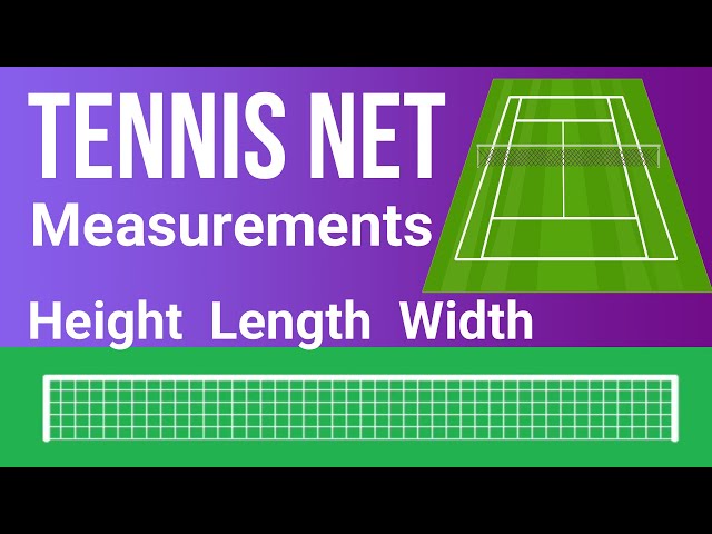 How Long Is a Tennis Net?