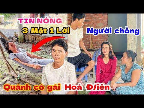 CHẤN ĐỘNG “ 3 mặt 1 lời với người chồng đã quánh cô gái trở nên không bình thường