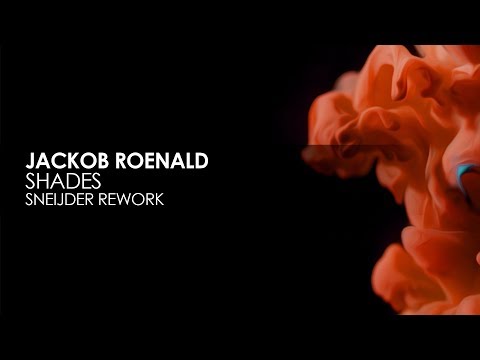 Jackob Roenald - Shades (Sneijder Rework) - UCvYuEpgW5JEUuAy4sNzdDFQ