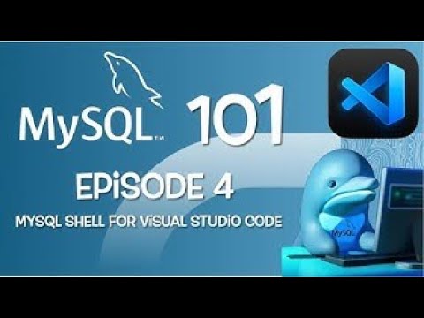 MySQL 101 - Episode 04 : Install MySQL Shell for Visual Studio Code (English)