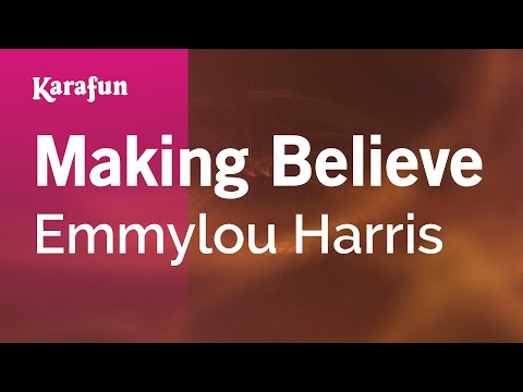 Karaoke Making Believe - Emmylou Harris * - UCbqcG1rdt9LMwOJN4PyGTKg