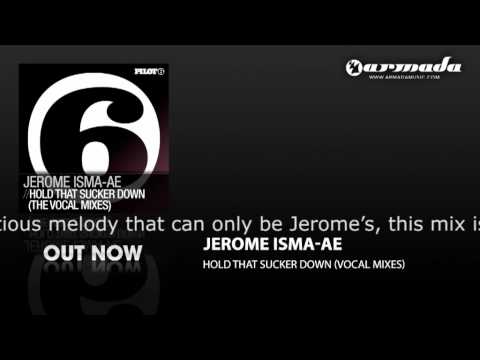 Jerome Isma Ae - Hold That Sucker Down (Extended Vocal Mix) (PILOT604) - UCGZXYc32ri4D0gSLPf2pZXQ