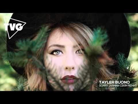 Tayler Buono - Sorry (Arman Cekin Remix) - UCouV5on9oauLTYF-gYhziIQ