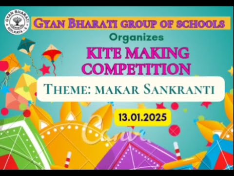 Kite Making Competition 2025 | Makar Sankranti Celebration | Gyan Bharati Group of Schools