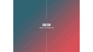 SoulStaR (소울스타) - Cause I'm Loving You