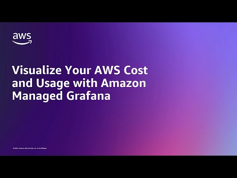 Visualize Your AWS Cost and Usage with Amazon Managed Grafana | Amazon Web Services