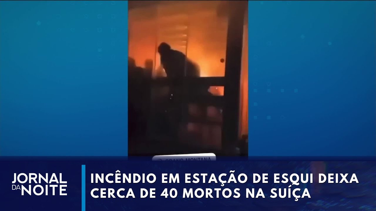 Incêndio em estação de esqui deixa cerca de 40 mortos na Suíça