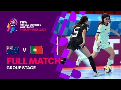 Full Match: New Zealand v Portugal | FIFA Futsal Women's World Cup Philippines 2025™