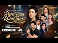 Mere Pass Raho Tum  Episode 49  1st Aug 2026  Nawal Saeed  Omer Shahzad  Express TV