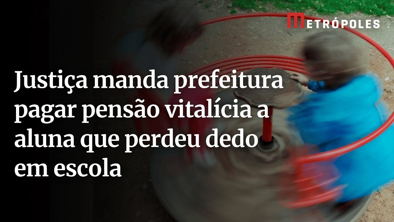 Justiça manda prefeitura pagar pensão vitalícia a aluna que perdeu dedo em escola