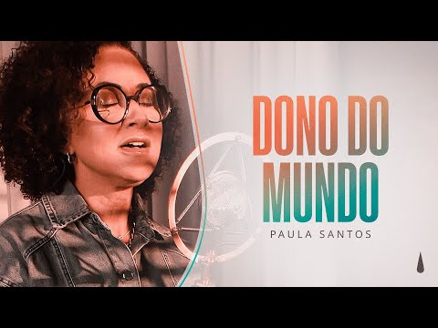 Paula Santos | Dono do Mundo (Piano e Voz)