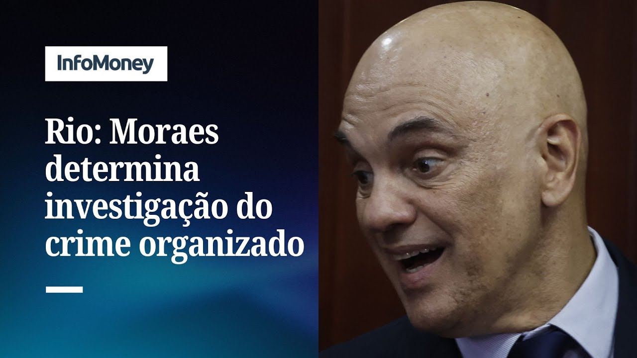 Moraes determina investigação da PF sobre crime organizado no Rio de Janeiro | InfoMoney News TV Online Moraes determina investigação da PF sobre crime organizado no Rio de Janeiro | InfoMoney News