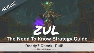 Zul  - Heroic/Normal - Strategy Guide - Uldir