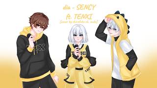 dia ft.TENXI - SENCY【Cover by Shirofuku ft.@Angkhow_ 】