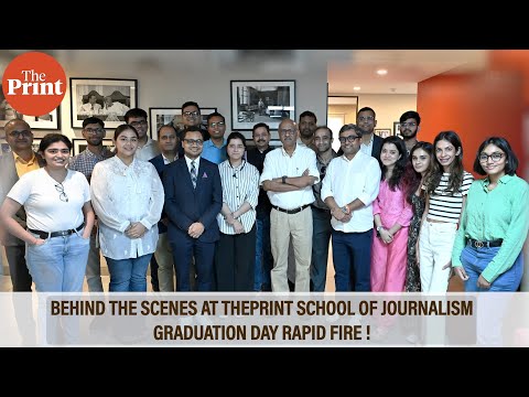 Behind the Scenes at ThePrint School of Journalism | Graduation Day Rapid Fire!