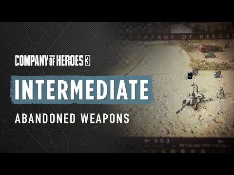 How to Use Abandoned Weapons on The Battlefield - CoH3 INTERMEDIATE TUTORIAL