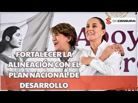 DELFINA GÓMEZ trabajando de la mano con CLAUDIA SHEINBAUM