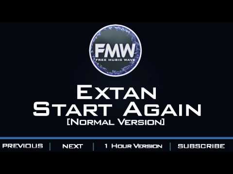 Extan - Start Again - UC4wUSUO1aZ_NyibCqIjpt0g