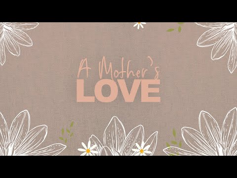 A Mother's Love  John Gray