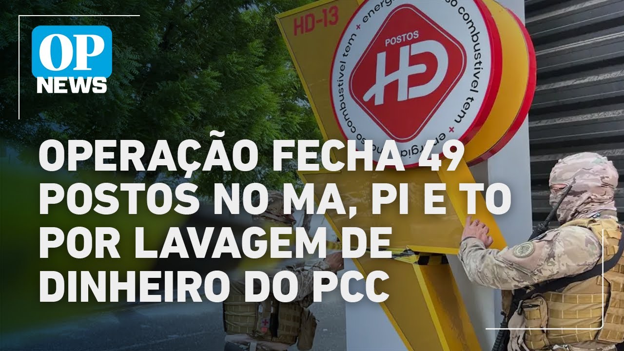 Operação fecha 49 postos no MA PI e TO por lavagem de dinheiro do PCC | O POVO TV Online Operação fecha 49 postos no MA PI e TO por lavagem de dinheiro do PCC | O POVO