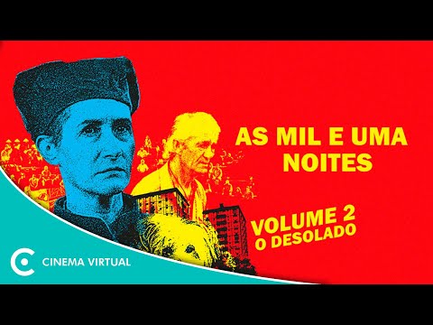 As Mil e Uma Noites - Volume 2 - O Desolado ▶️ Filme Completo ▶️ Filme de Drama | 𝐂𝐢𝐧𝐞𝐦𝐚 𝐕𝐢𝐫𝐭𝐮𝐚𝐥