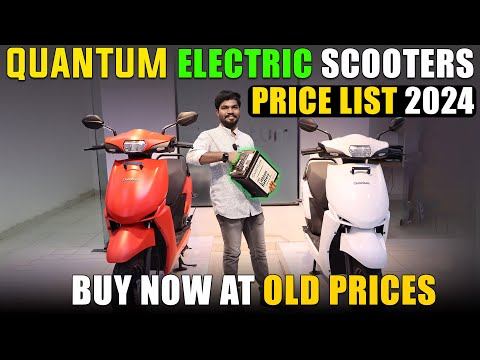 Quantum Electric Scooters Price List 2024 | Electric Vehicles India