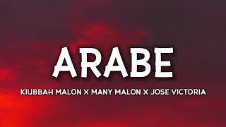 Arabe - (Letra) Kiubbah Malon X Many Malon X Jose Victoria